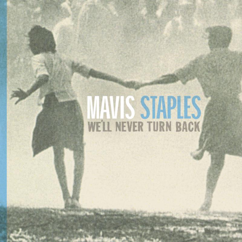 Picture of Mavis Staples - We'll Never Turn Back (Anniversary Edition)