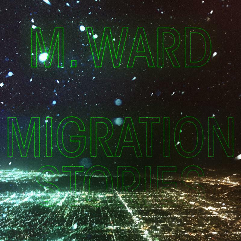 Picture of M. Ward - Migration Stories
