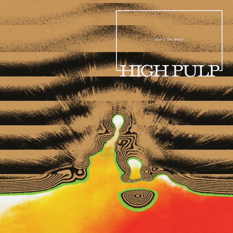 Picture of High Pulp - Days In The Desert