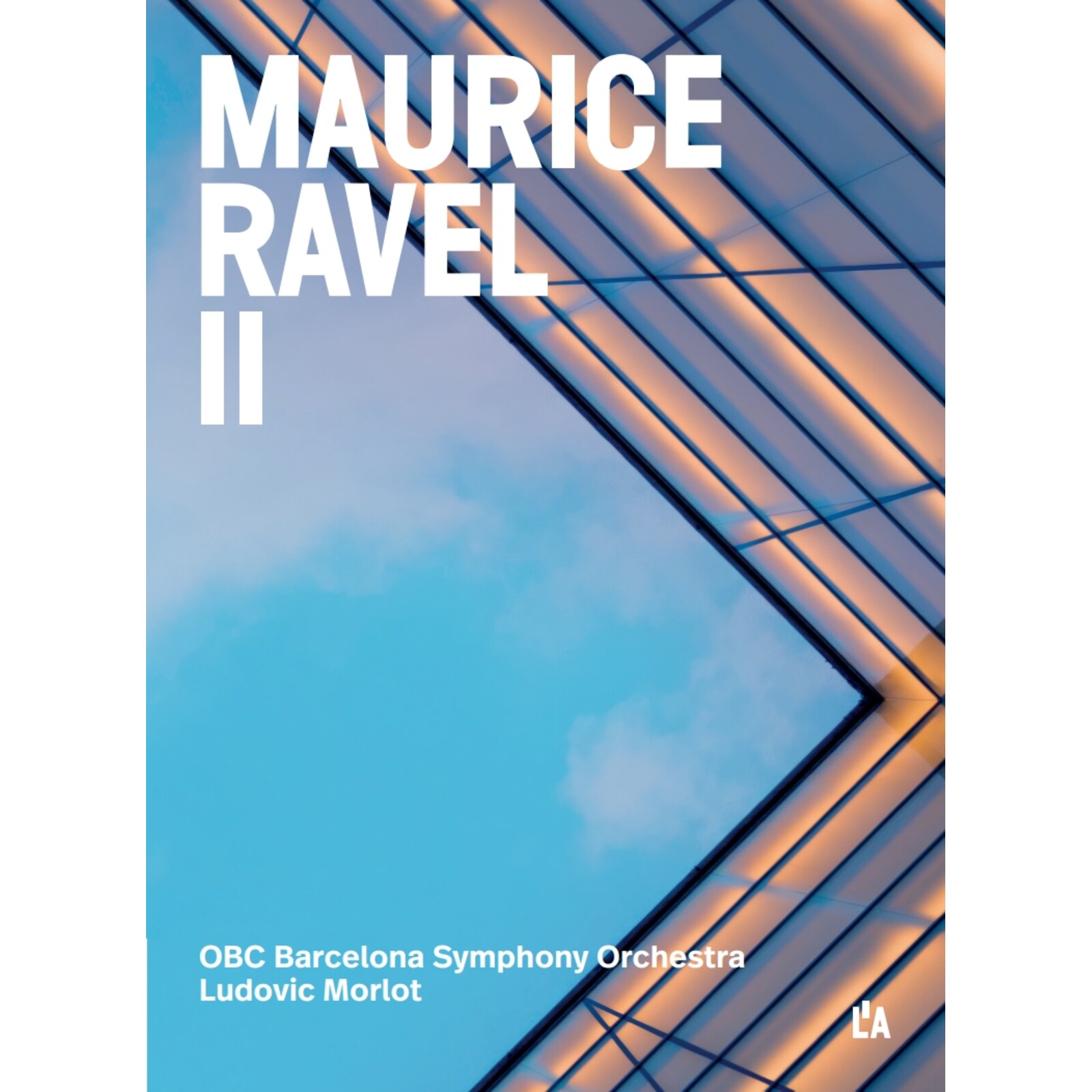 Picture of OBC Barcelona Symphony Orchestra; Ludovic Morlot - Maurice Ravel II - Complete Orchestral Works