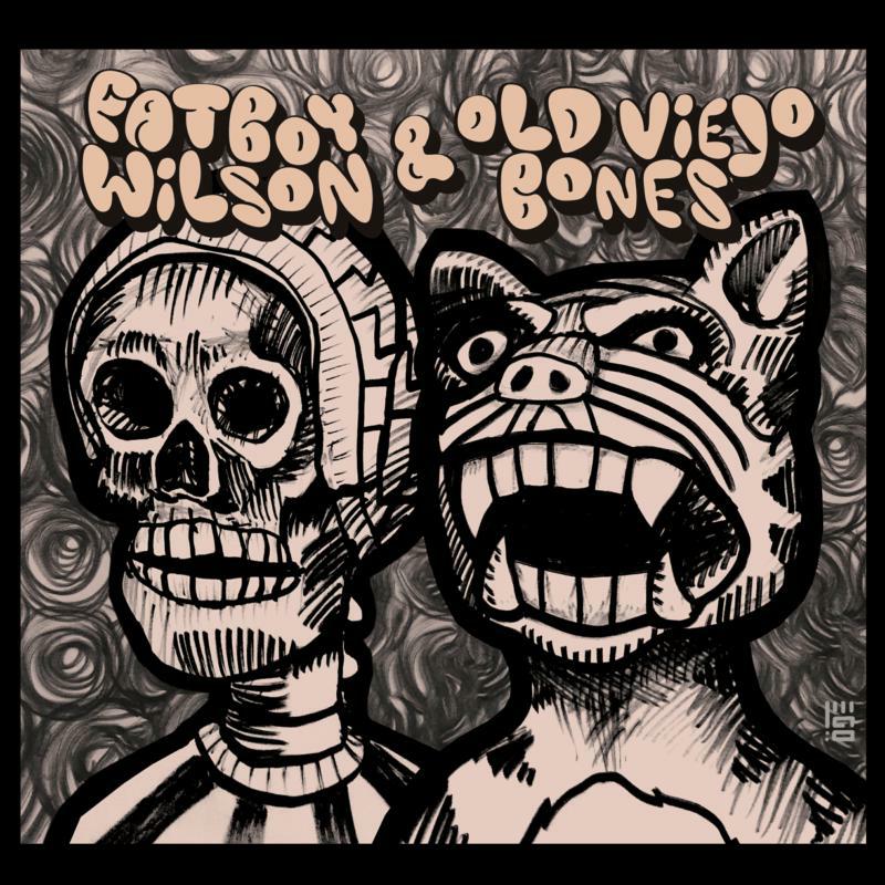 Picture of Fatboy Wilson & Old Viejo Bones - Fatboy Wilson & Old Viejo Bones