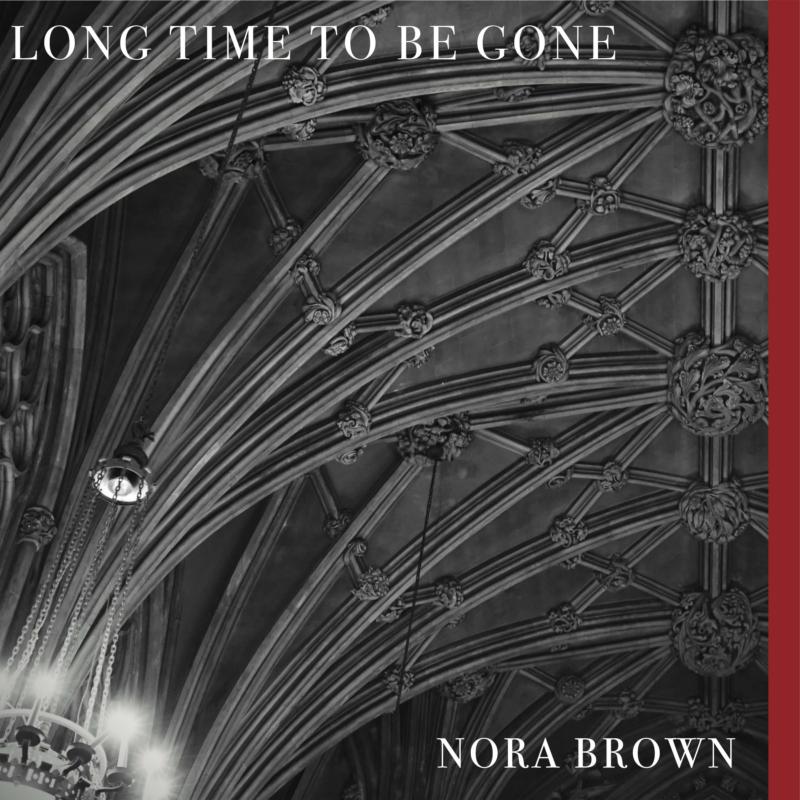 Picture of Nora Brown - Long Time To Be Gone