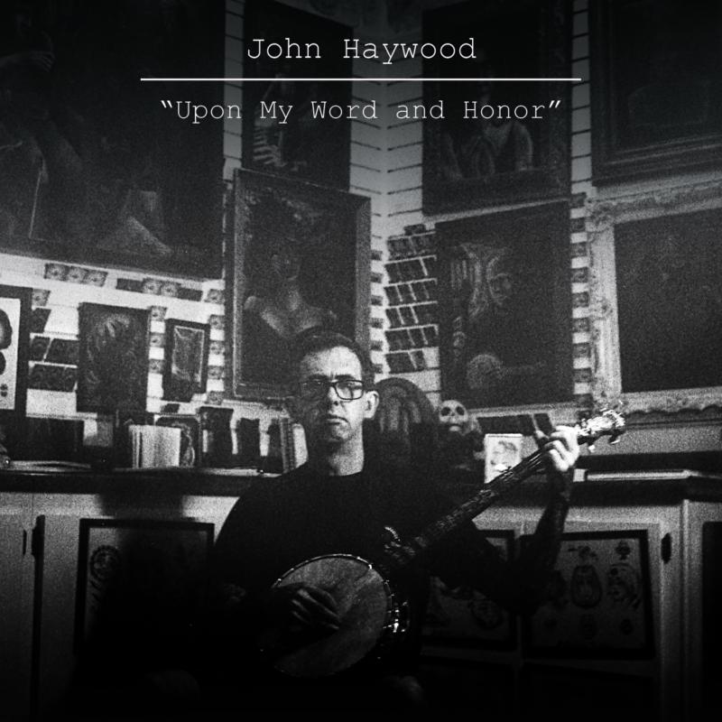 Picture of John Haywood - Upon My Word and Honor