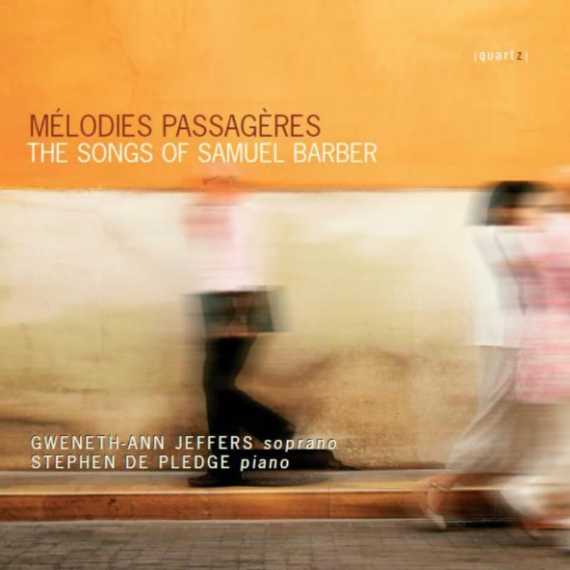 Picture of Gweneth - Ann Jeffers, Stephen - MELODIES PASSAGERES - SONGS OF SAMUEL BARBER