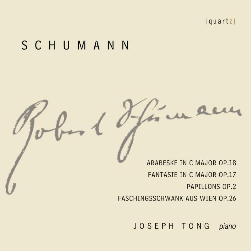 Picture of Joseph Tong - Robert Schumann: Works for Piano: Arabeske, Fantasie, Papillons, Faschingsschwank aus wein