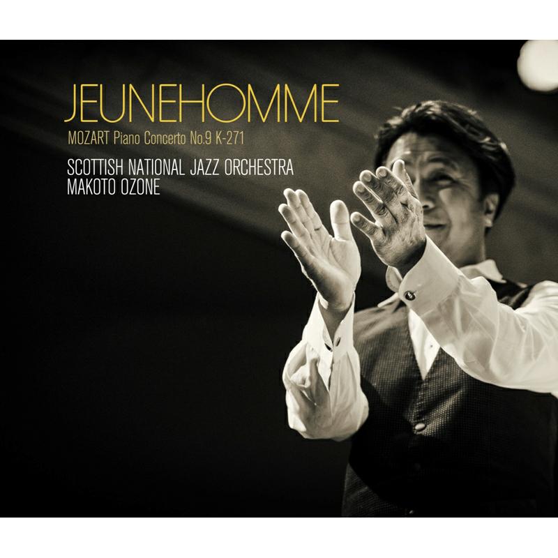 Picture of Scottish National Jazz Orchestra & Makoto Ozone - Jeunehomme - Mozart: Piano Concerto No. 9 K-271