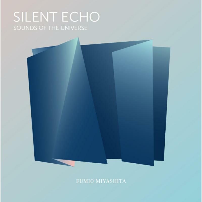 Picture of Fumio Miyashita - Silent Echo: Sounds of the Universe