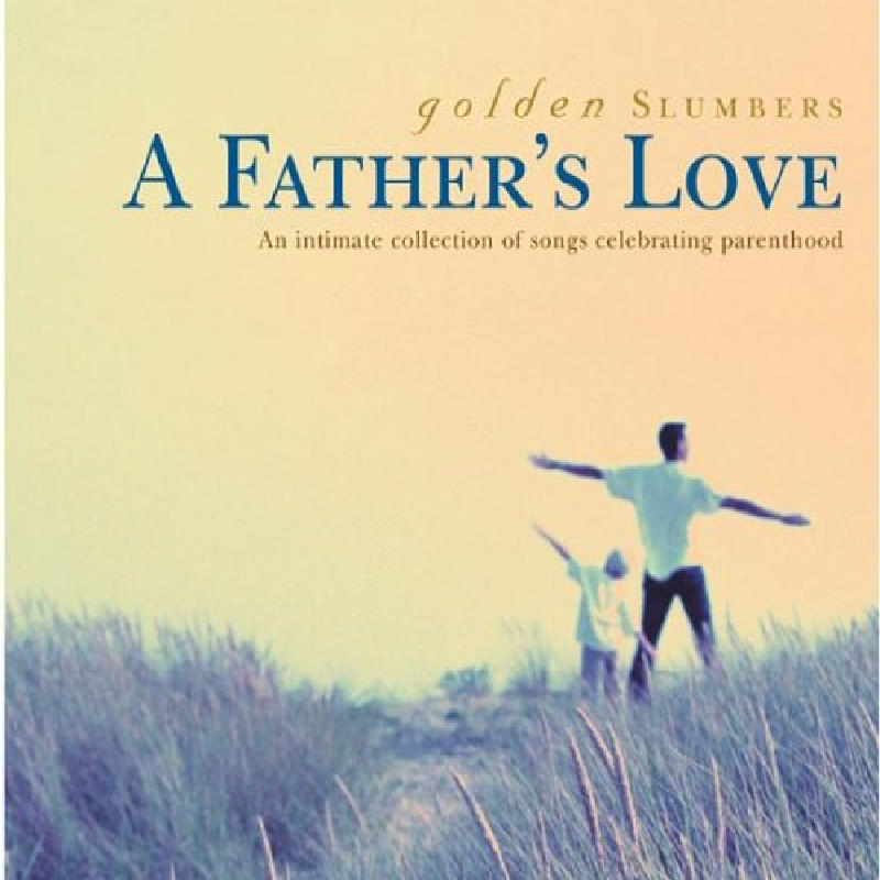 Picture of Various Artists - Golden Slumbers: A Father's Love