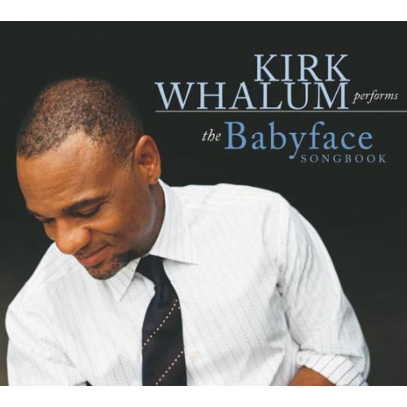 Picture of Kirk Whalum - Kirk Whalum Performs the Babyface Songbook