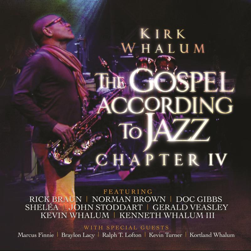 Picture of Kirk Whalum - The Gospel According to Jazz, Chapter 4