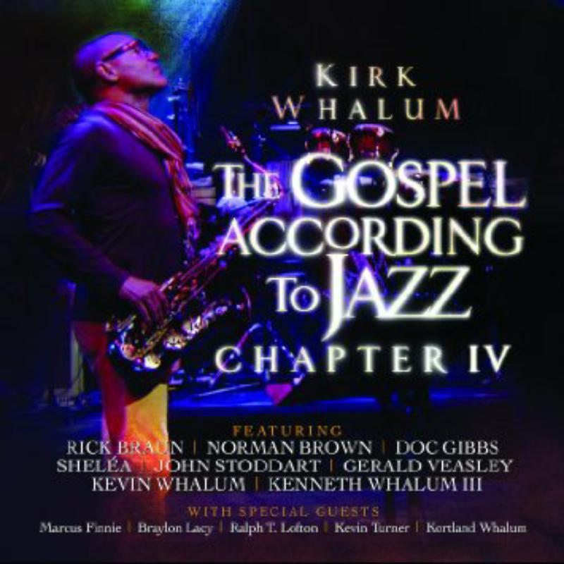 Picture of Kirk Whalum - The Gospel According to Jazz, Chapter IV