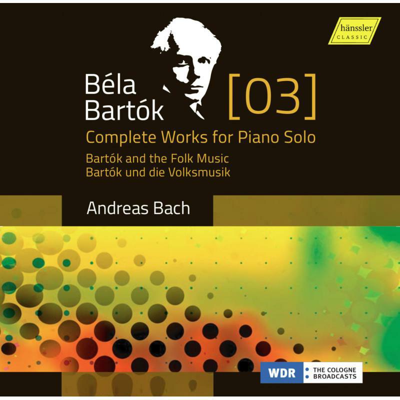 Picture of Andreas Bach - Bart?k: Complete Works for Piano Solo Volume 3