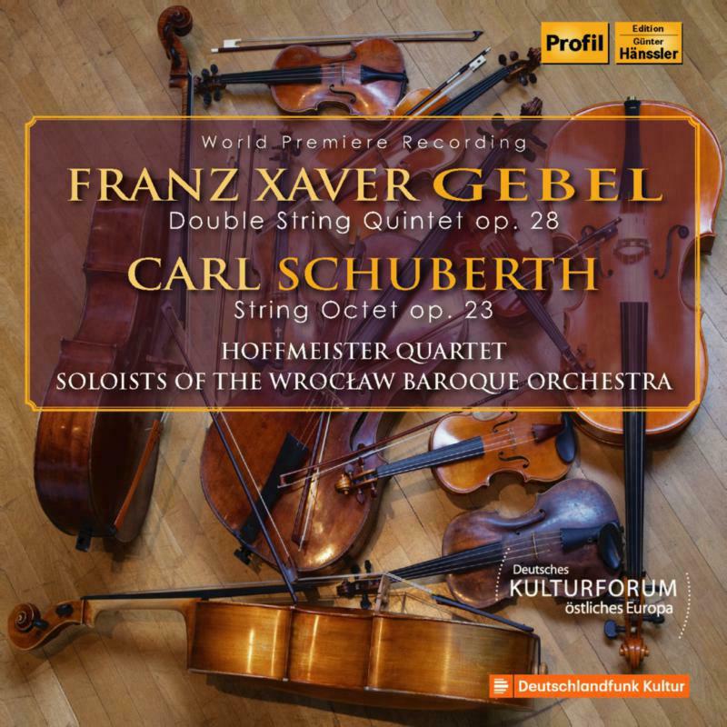 Picture of Various - Franz Xaver Gebel: Double String Quintet op. 28, Carl Schuberth: String Octet op. 23