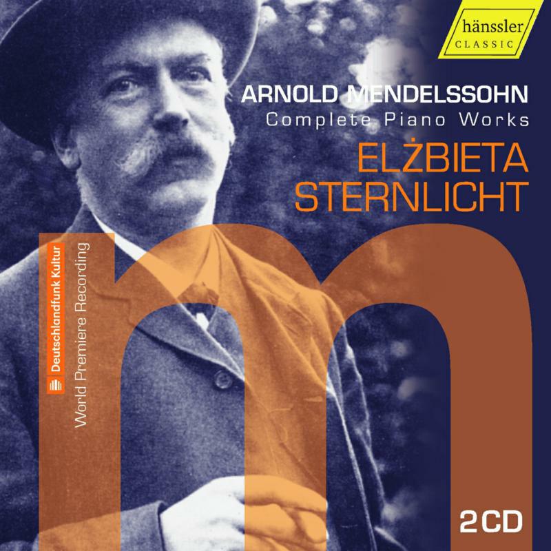 Picture of Elzbieta Sternlicht - Arnold Mendelssohn: Complete Piano Works