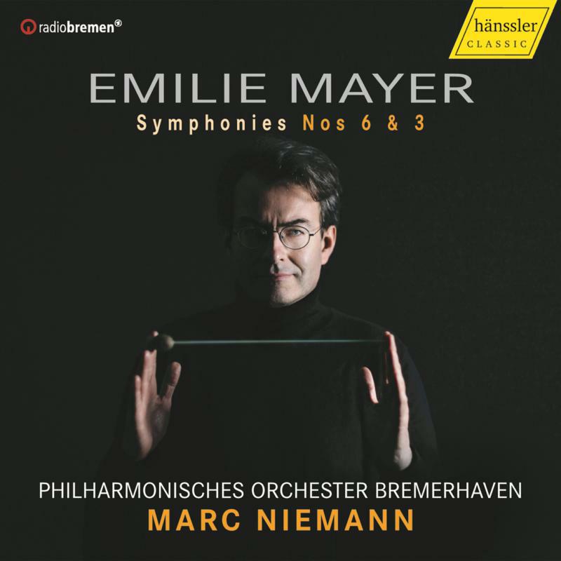 Picture of Bremerhaven P.O./Niemann - Emilie Mayer: Symphonies Nos. 6 & 3