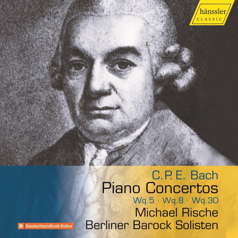 Picture of Rische/Solisten - Carl Philipp Emanuel Bach: Piano Concertos Wq.5, Wq.8, Wq.30