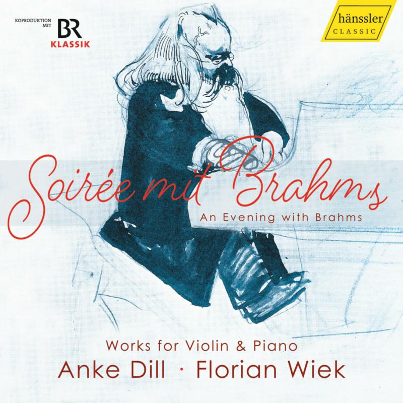 Picture of Anke Dill; Florian Wiek - Johannes Brahms: SoirEe mit Brahms ('An Evening with Brahms')