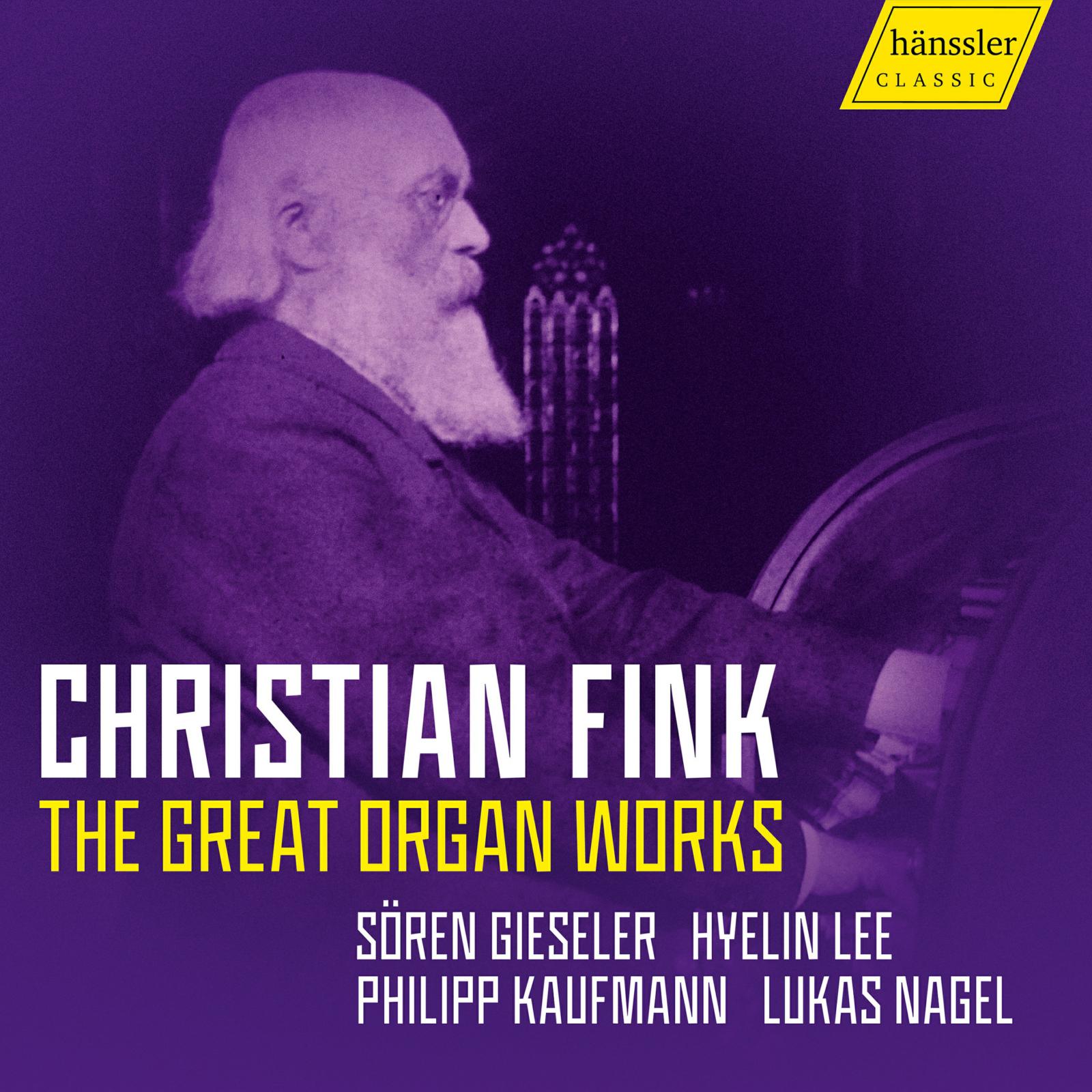 Picture of Soren Gieseler; Hyelin Lee; Philipp Kaufmann; Lukas Nagel - Christian Fink: The Great Organ Works