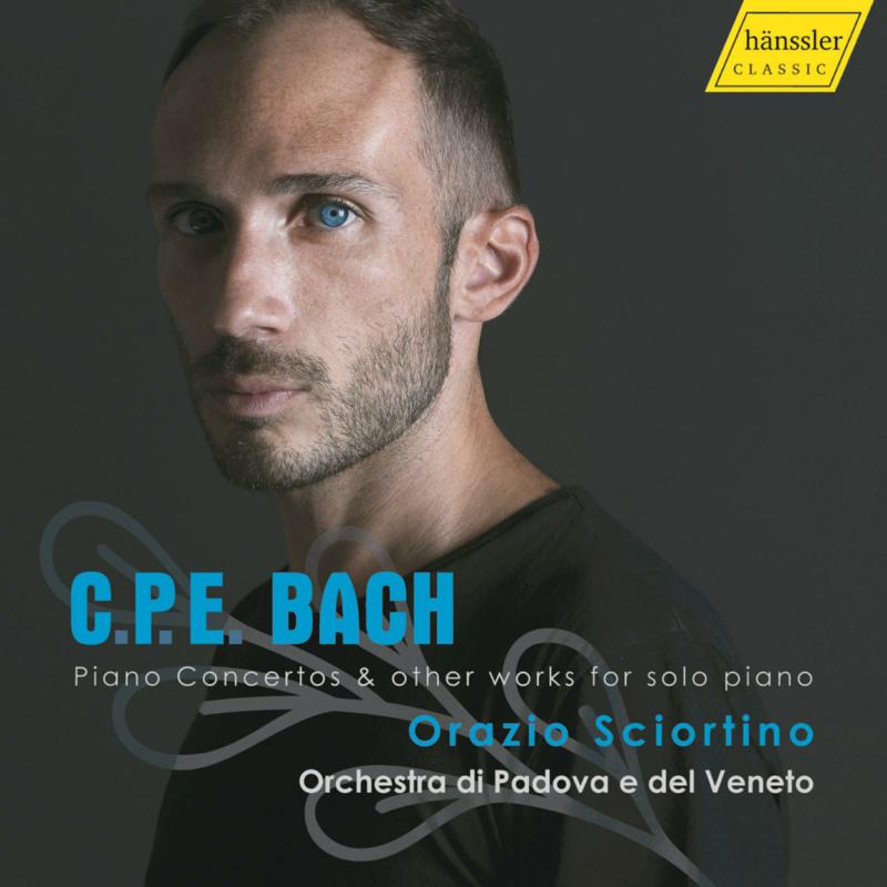 Picture of Orazio Sciortino; Orchestra di Padova e del Veneto - Carl Philipp Emanuel Bach: Piano Concertos & Other Works for Solo Piano