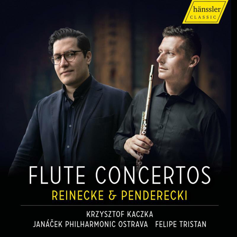 Picture of Janacek Philharmonic Ostrava; Krzysztof Kaczka; Felipe Tristan - Carl Reinecke, Krzysztof Penderecki: Flute Concertos