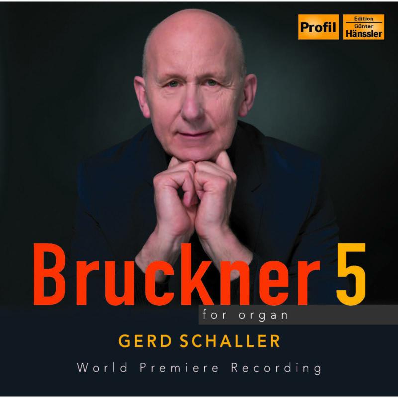 Picture of Gerd Schaller - Bruckner 5 for Organ