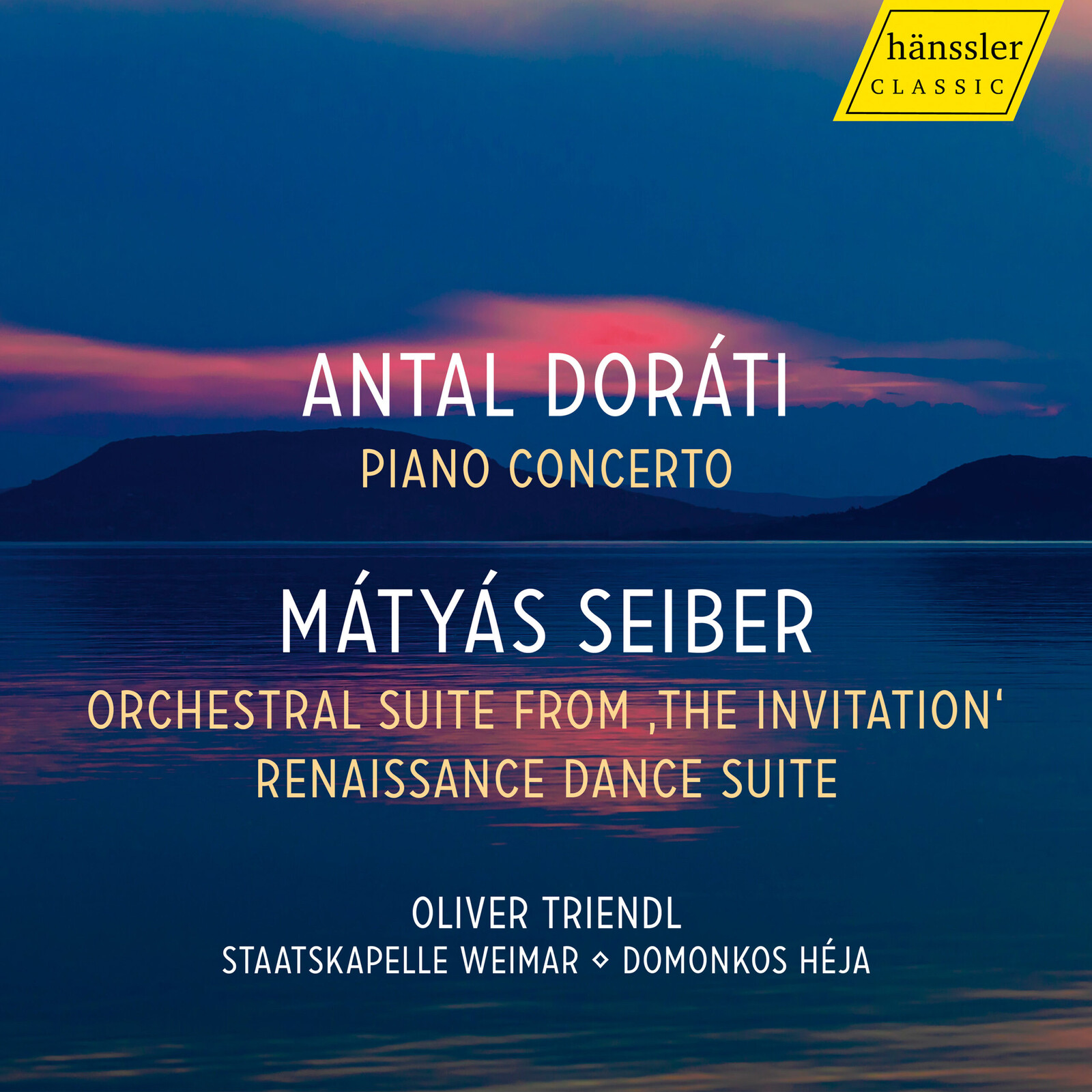 Picture of Oliver Triendl; Staatskapelle Weimar; Domonkos Heja - Antal Dorati: Piano Concerto; Matyas Seiber: Orchestral Suite from 'The Invitation'; Renaissance Dance Suite