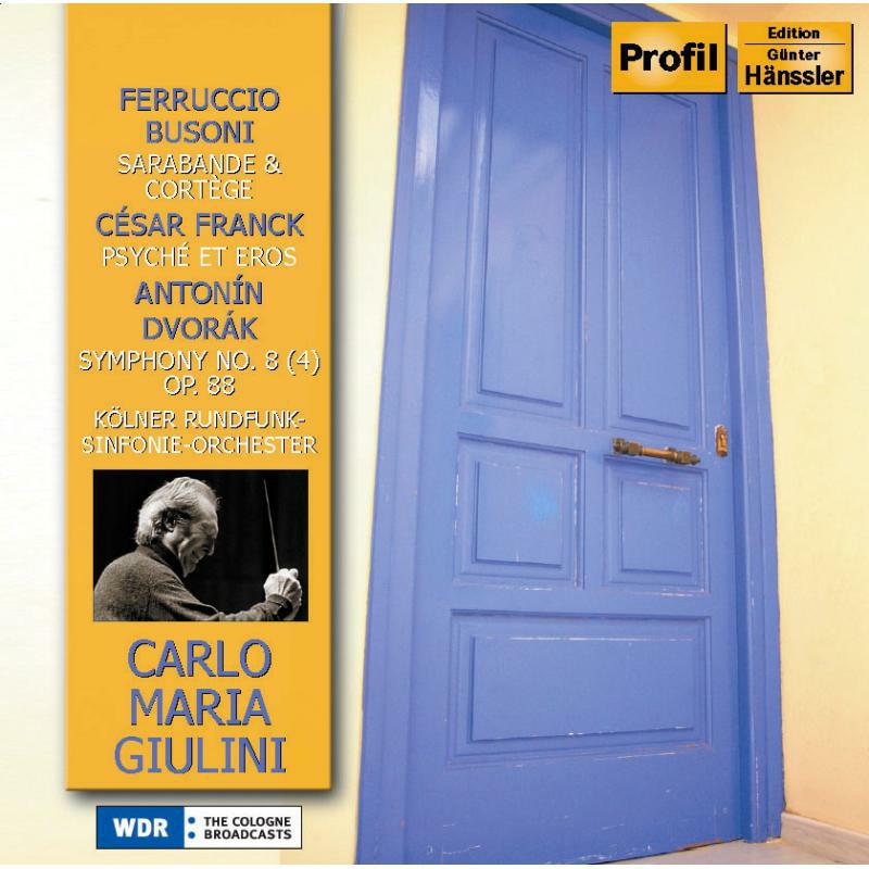 Picture of Kolner Rundfunk-So:Giulini - BUSONI: 2 Studies on Doctor Faust / FRANCK: Psyche et Eros / DVORAK: Symphony No. 8
