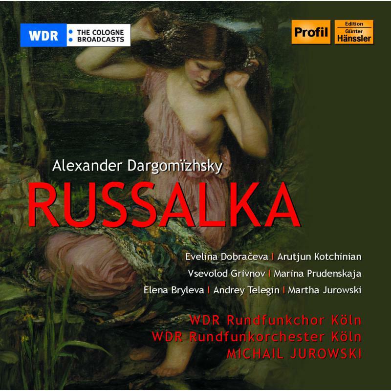 Picture of Wdr Rundfunkchor Koln - Dargomizhsky: Russalka
