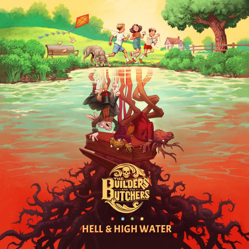 Picture of The Builders & Butchers - Hell & High Water