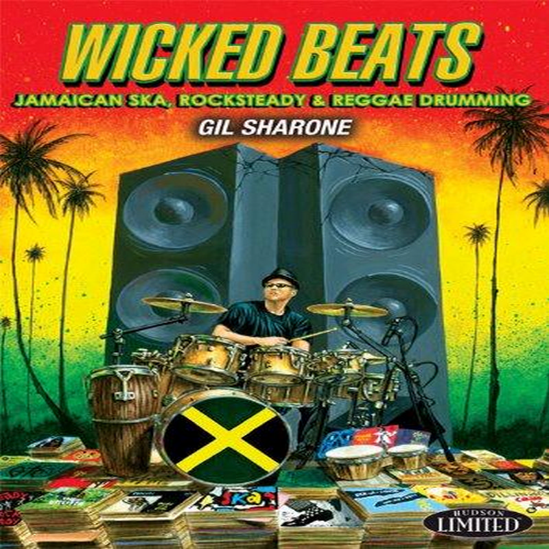 Picture of Gil Sharone - Wicked Beats: Jamaican Ska, Rocksteady & Reggae Drumming