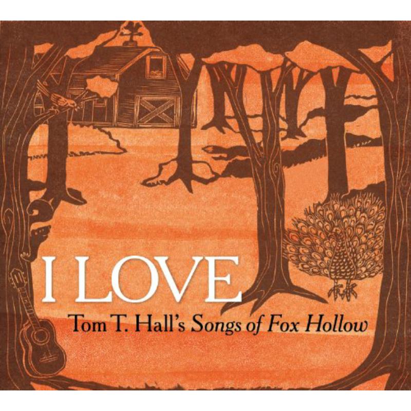 Picture of Various Artists - I Love: Tom T. Hall's Songs Of Fox Hollow
