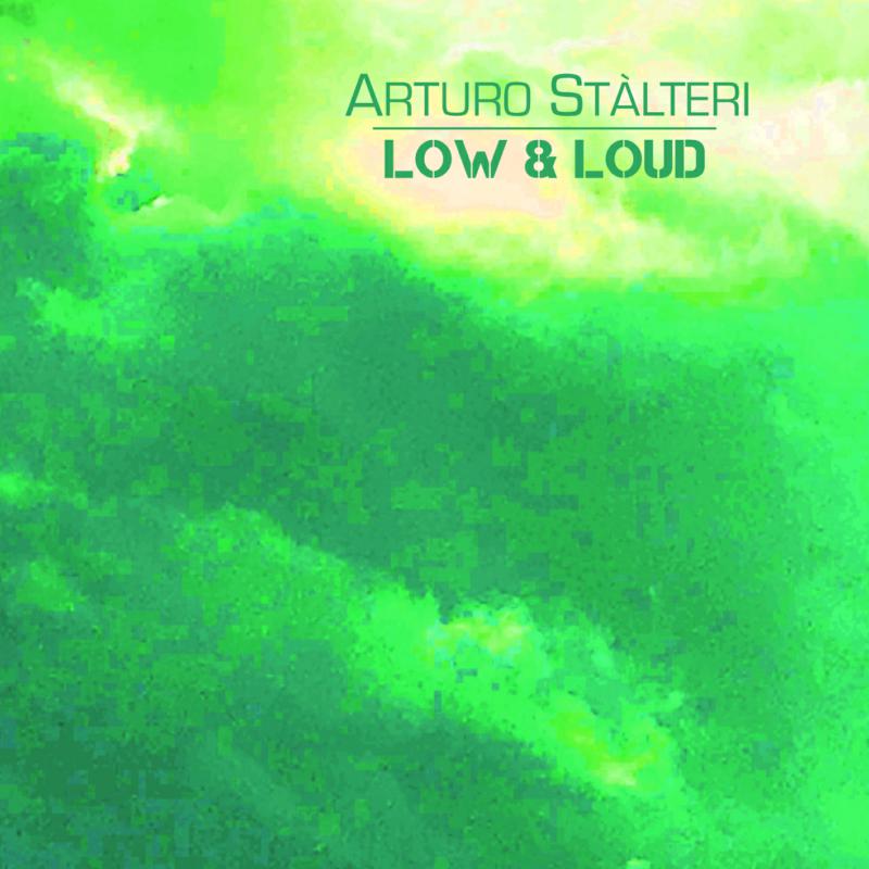 Picture of Arturo Stalteri - Low & Loud