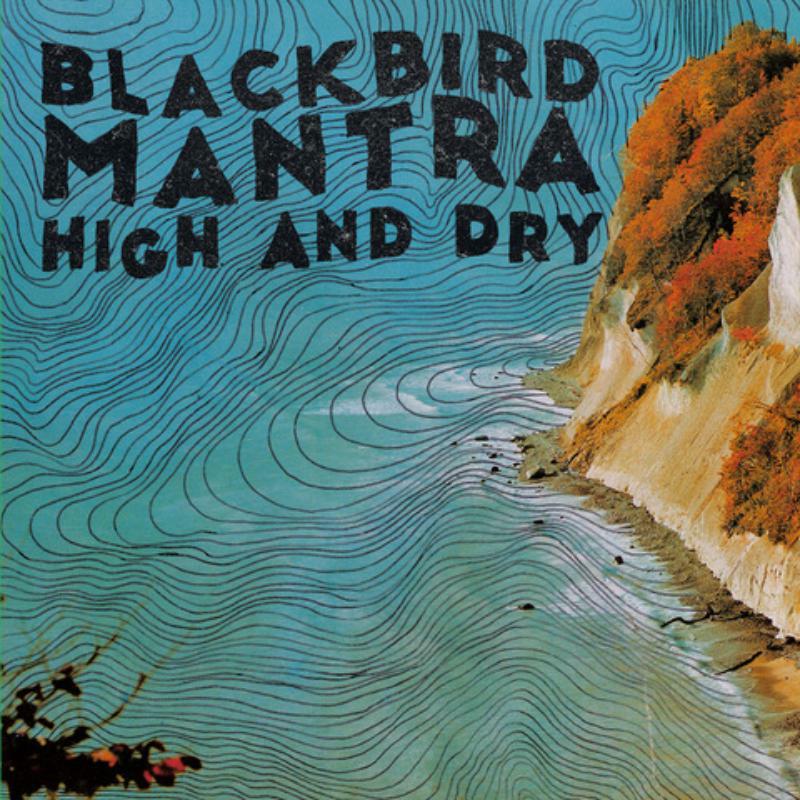 Picture of Blackbird Mantra - High And Dry (LP)