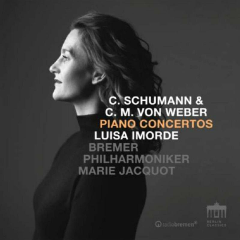 Picture of luisa imorde, bremer philharmoniker, marie jacquot - c. schumann / c.m. weber piano concertos