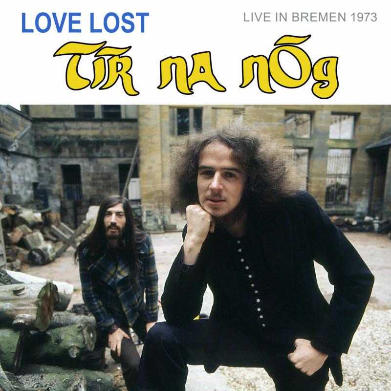 Picture of Tir Na Nog - Love Lost in Bremen (Live in Bremen 1973)
