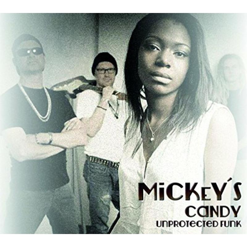 Picture of Mickey's Candy - Unprotected Funk
