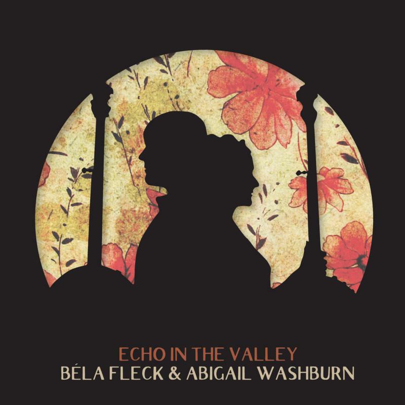 Picture of Bela Fleck & Abigail Washburn - Echo In The Valley