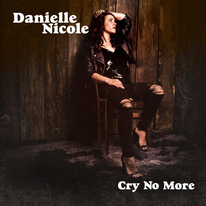 Picture of Danielle Nicole - Cry No More