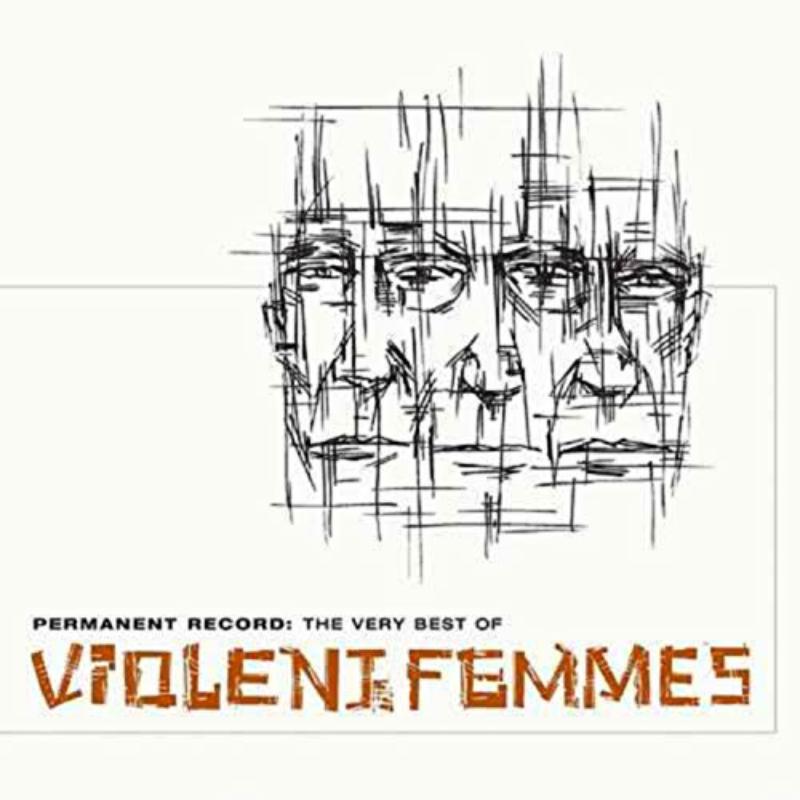Picture of Violent Femmes - Permanent Record: The Very Best of Violent Femmes
