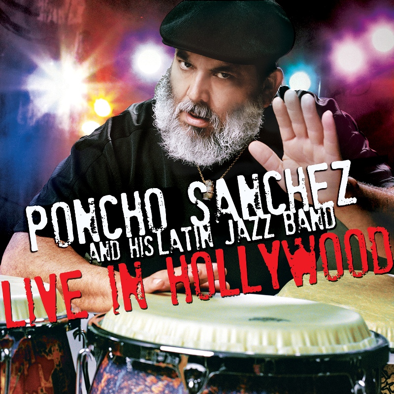 Picture of Poncho Sanchez and His Latin Jazz Band - Live in Hollywood