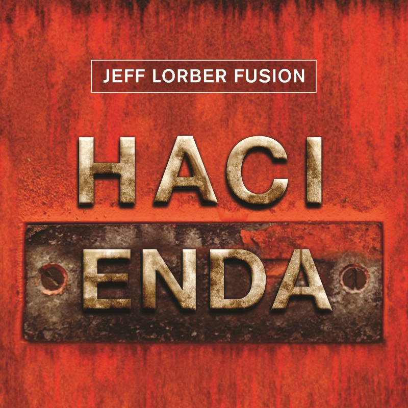 Picture of Jeff Lorber Fusion - Hacienda