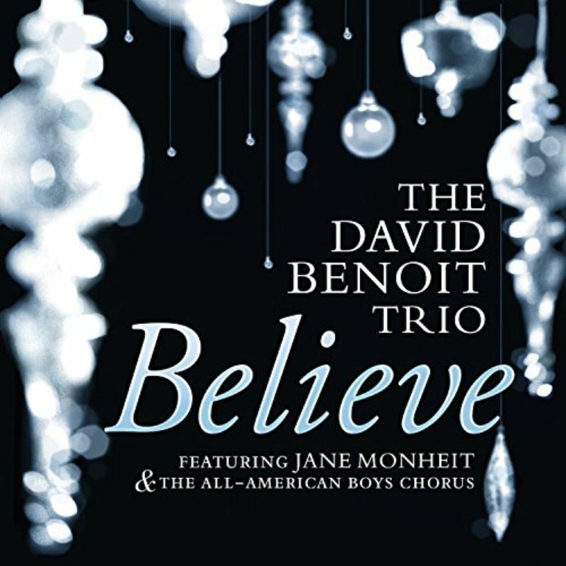 Picture of David Benoit Trio & Jane Monheit - Believe