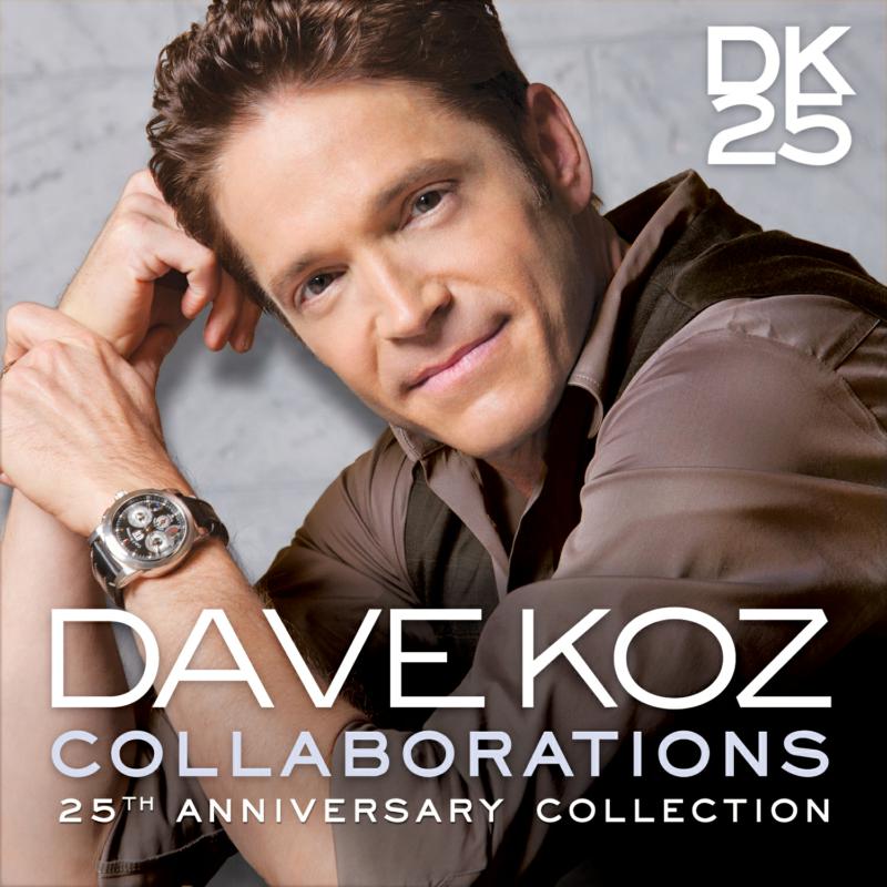 Picture of Dave Koz - Collaborations: 25th Anniversary Collection