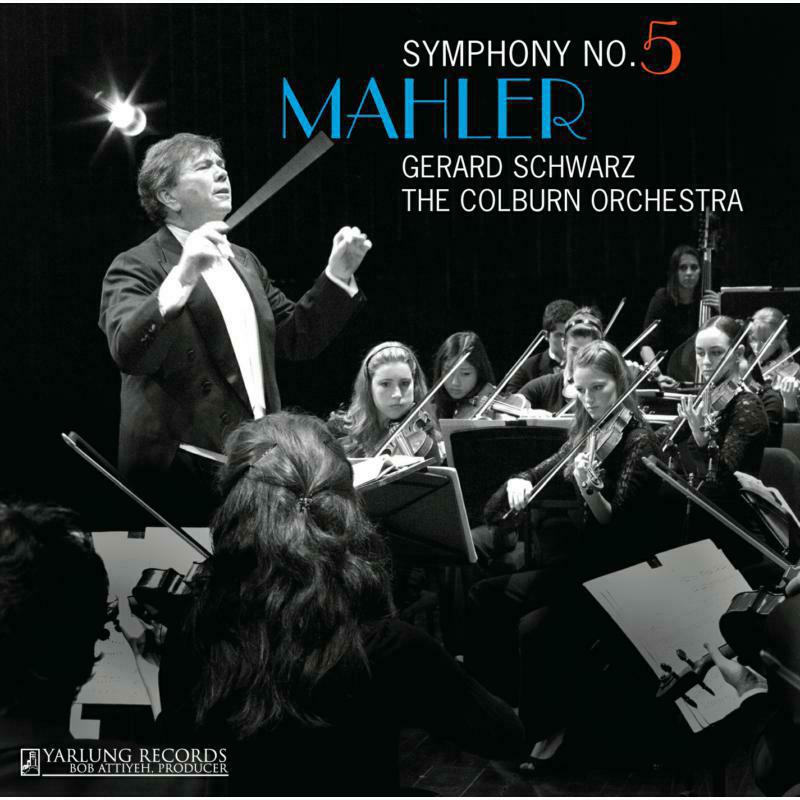 Picture of Colburn Orchestra:Schwarz - Mahler: Symphony No. 5