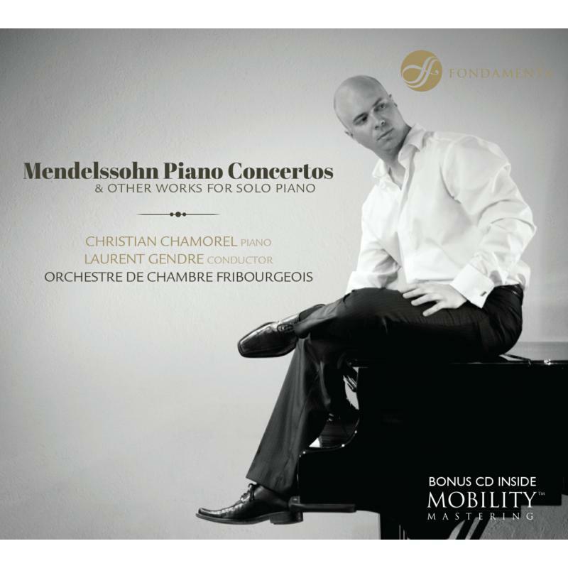 Picture of Christian Chamorel - Mendelssohn: Piano Concertos & Other Works For Solo Piano