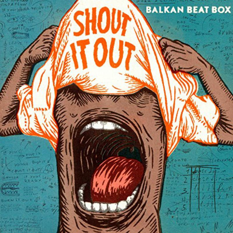 Picture of Balkan Beat Box - Shout It Out