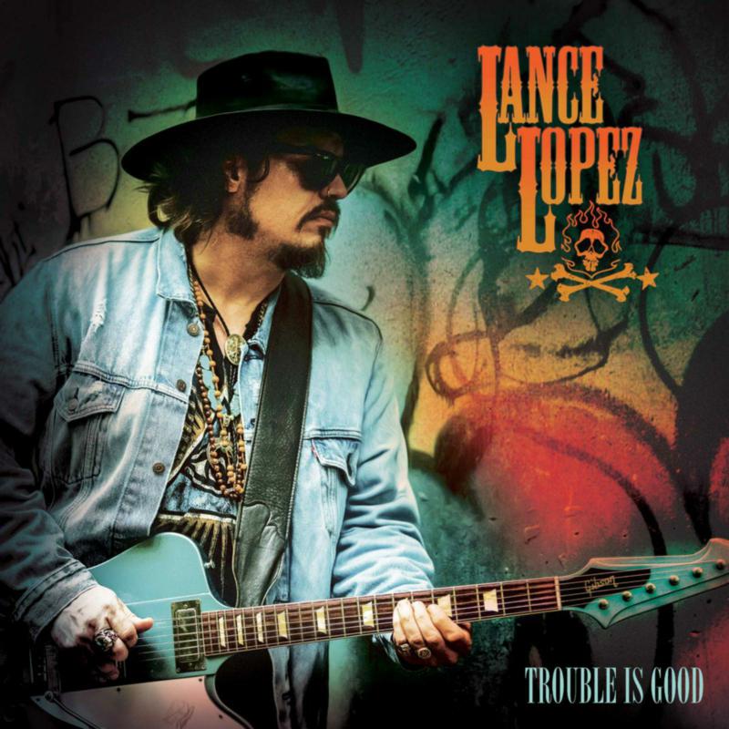 Picture of Lance Lopez - Trouble Is Good