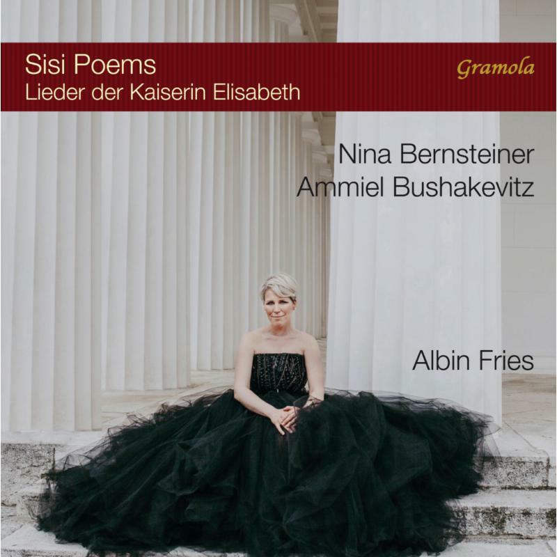Picture of Bernsteiner/Bushakevitz - Sisi Poems - Lieder der Kaiserin Elisabeth