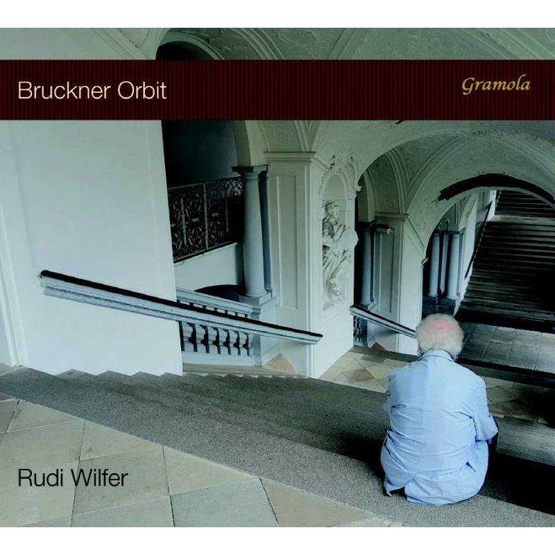 Picture of Rudi Wilfer - Anton Bruckner, Gilbert B?caud, Fritz Kreisler, Johannes Brahms, Rudi Wilfer: Bruckner Orbit