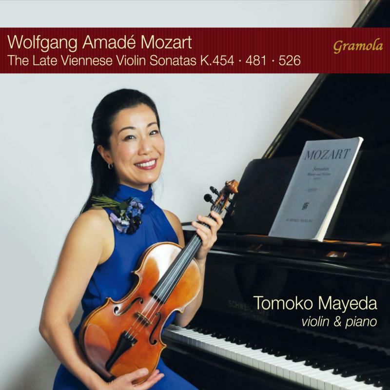 Picture of Tomoko Mayeda - Wolfgang Amad� Mozart: The Late Viennese Violin Sonatas K.454 - 481 - 526